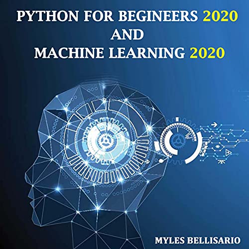 Python for Beginners and Machine Learning 2020
