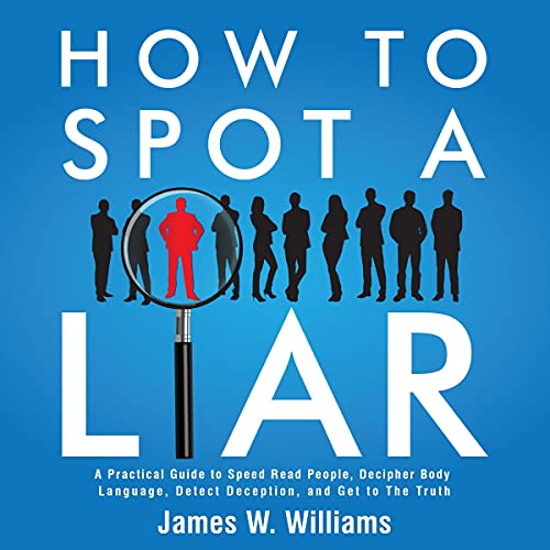 How to Spot a Liar