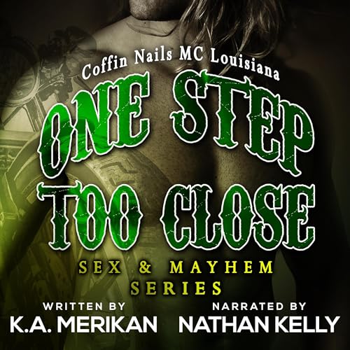 One Step Too Close - Coffin Nails Mc Louisiana