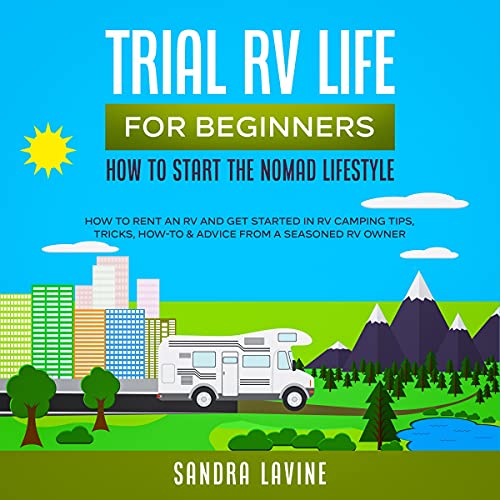 Trial RV Life for Beginners