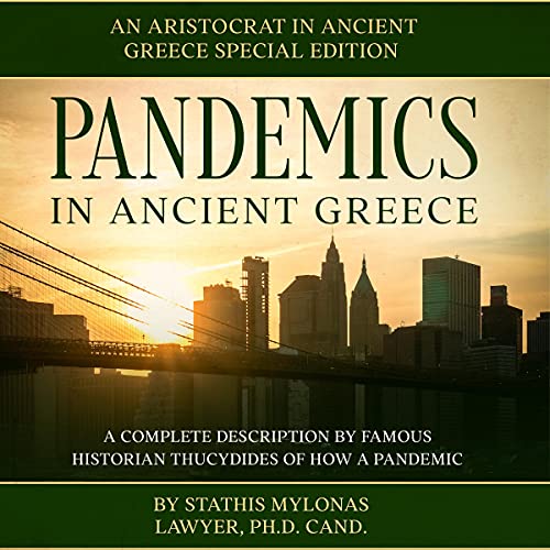 An Aristokrat in Ancient Greece Special Edition Pandemics in Ancient Greece