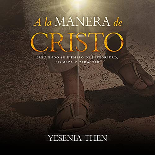 A la Manera de Cristo [In the Manner of Christ]