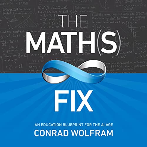 The Math(s) Fix by Conrad Wolfram