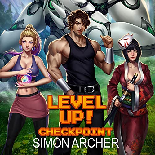 Level Up!: Checkpoint by Simon Archer