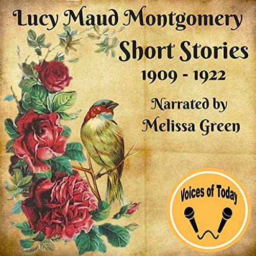 Lucy Maud Montgomery Short Stories 1909-1922