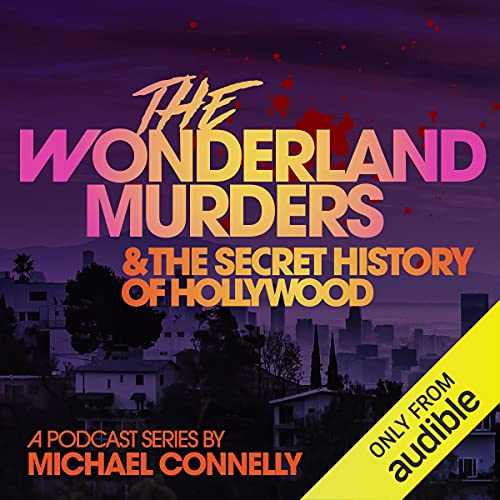 The Wonderland Murders & the Secret History of Hollywood