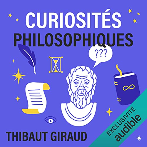 Curiosités philosophiques by Thibaut Giraud