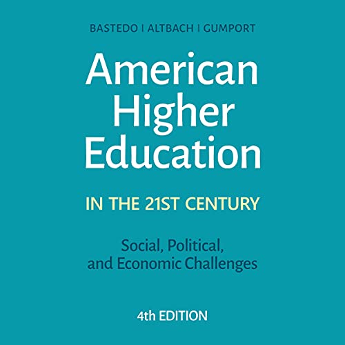 American Higher Education in the Twenty-First Century
