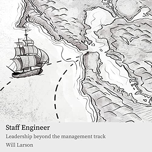 Staff Engineer by Will Larson