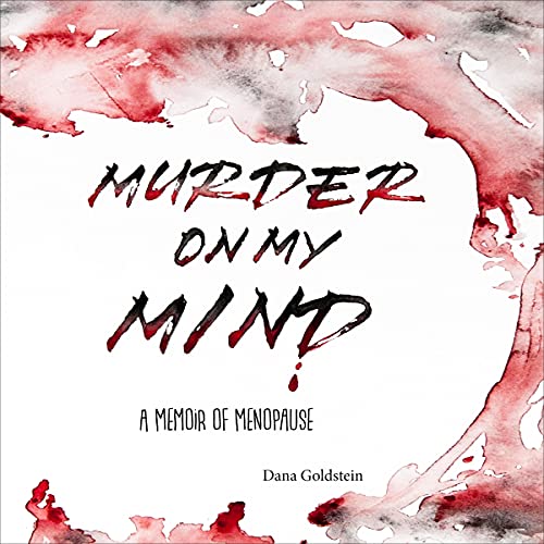 Murder on my Mind by Dana Goldstein