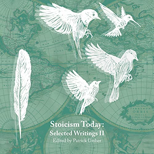 Stoicism Today by Patrick Ussher