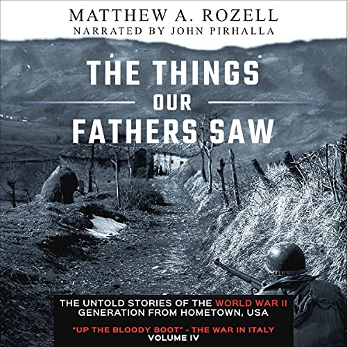 The Things Our Fathers Saw - Volume IV