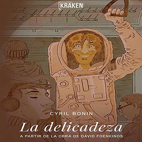 La Delicadeza [The Delicacy] by Cyril Bonin