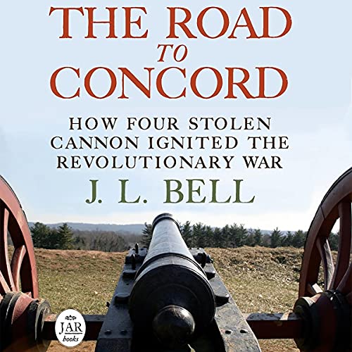 The Road to Concord by J. L. Bell