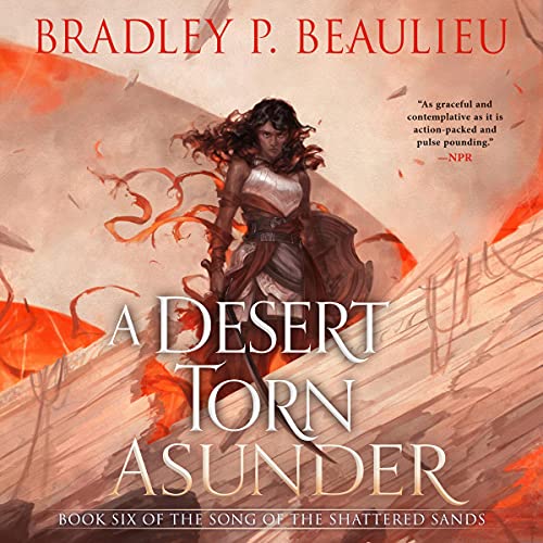 A Desert Torn Asunder by Bradley P. Beaulieu