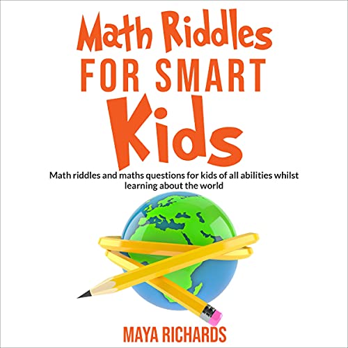 Math Riddles for Smart Kids by Maya Richards