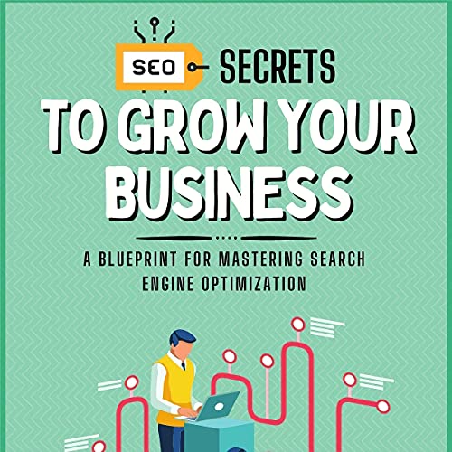 SEO Secrets to Grow Your Business