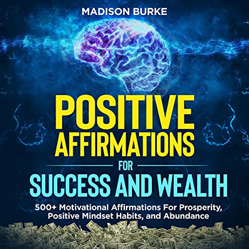 Positive Affirmations for Success and Wealth