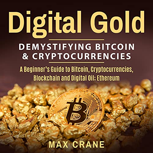 Digital Gold by Max Crane