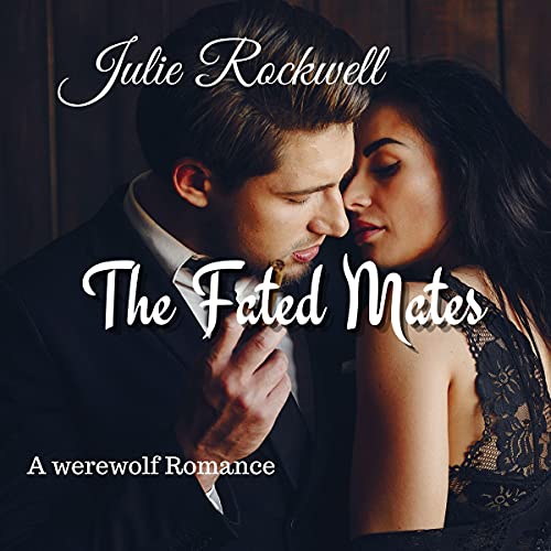 The Fated Mates by Julie Rockwell