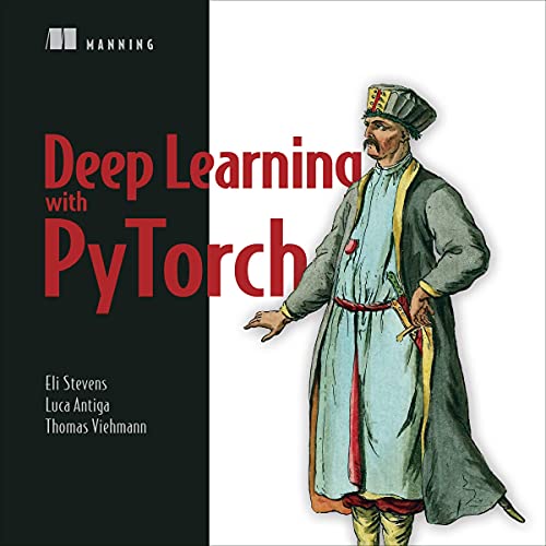 Deep Learning with PyTorch by Eli Stevens