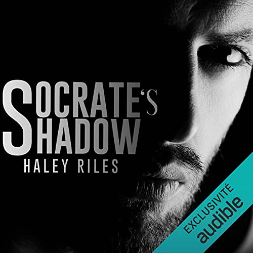 Socrate's Shadow [French Version] by Haley Riles