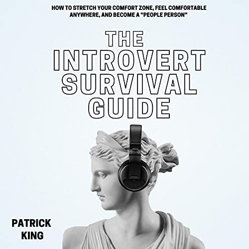 The Introvert Survival Guide by Patrick King