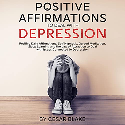 Positive Affirmations to Deal with Depression