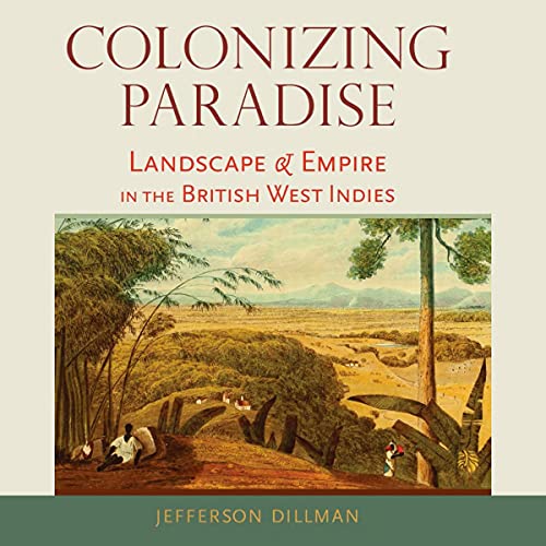 Colonizing Paradise by Jefferson Dillman PhD