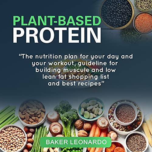 Plant-Based Protein by Leonardo Baker