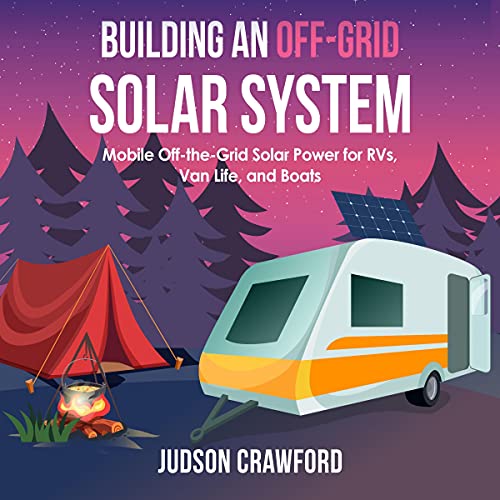 Building an Off-Grid Solar System