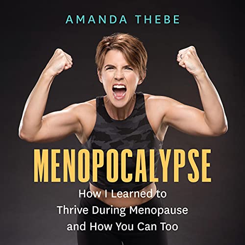 Menopocalypse by Amanda Thebe