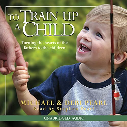 To Train Up a Child