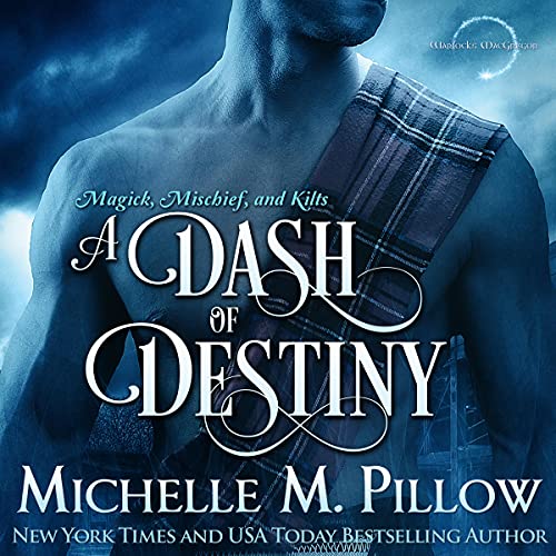 A Dash of Destiny by Michelle M. Pillow