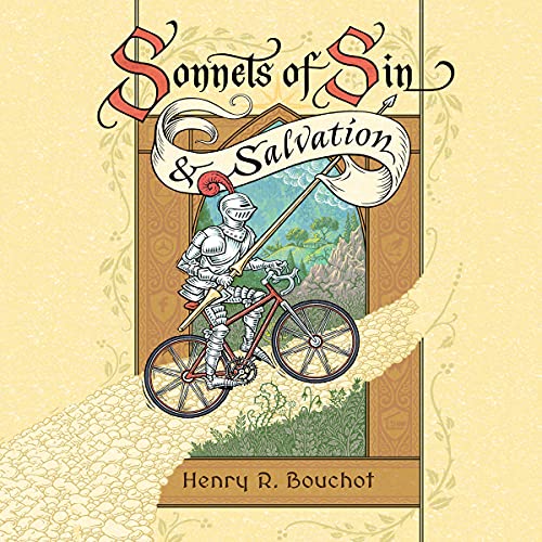 Sonnets of Sin & Salvation by Henry R. Bouchot