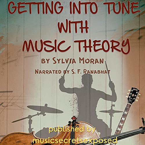 Getting into Tune with Music Theory by Sylvia Moran