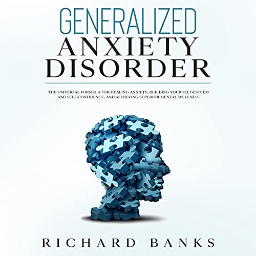 Generalized Anxiety Disorder by Richard Banks