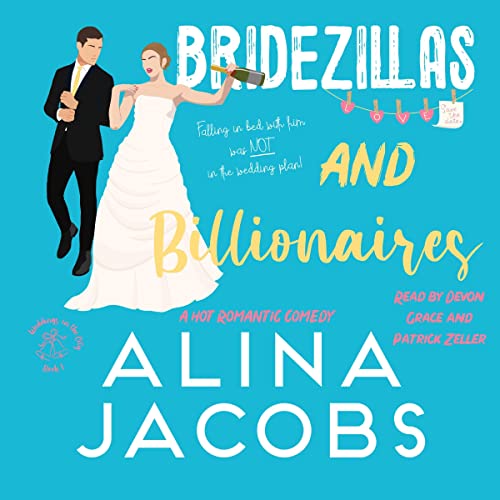 Bridezillas and Billionaires