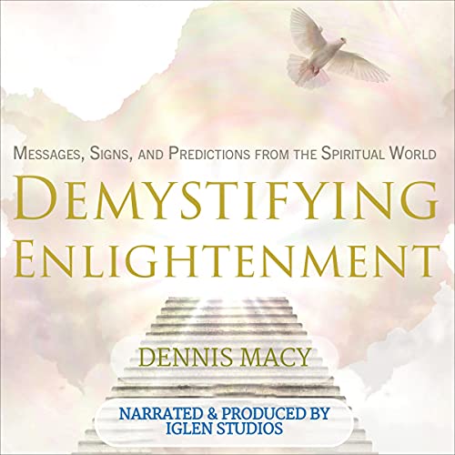 Demystifying Enlightenment by Dennis Macy