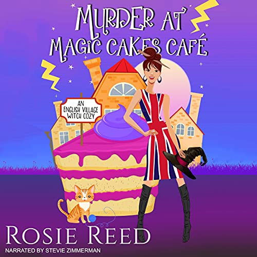 Murder at Magic Cakes Cafe by Rosie Reed