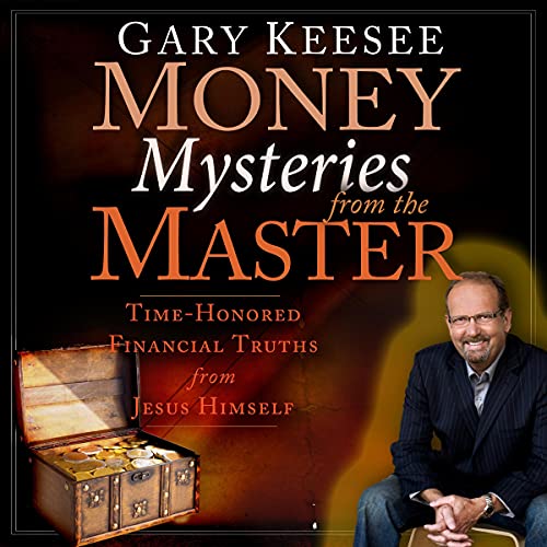 Money Mysteries from the Master by Gary Keesee