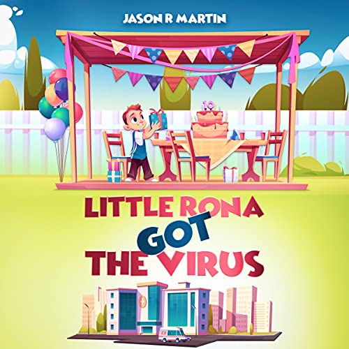 Little Rona Got the Virus
