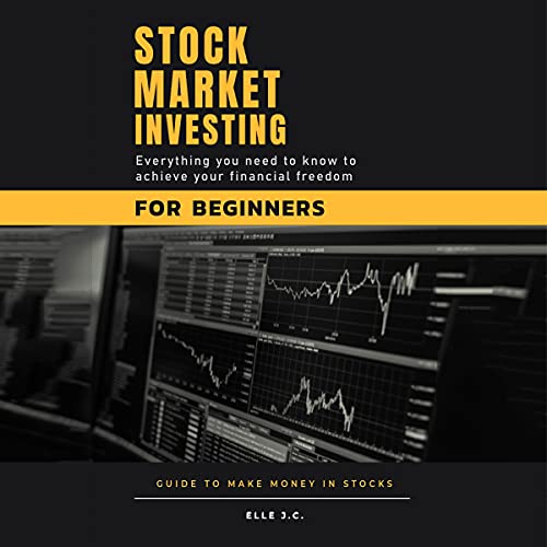 Stock Market Investing for Beginners by Elle J.C.