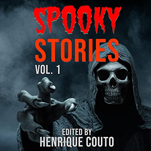 Spooky Stories: Vol. 1 by Henrique Couto