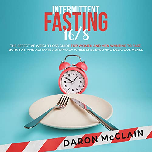 Intermittent Fasting 16/8 by Daron McClain