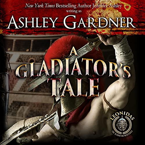A Gladiator's Tale by Ashley Gardner