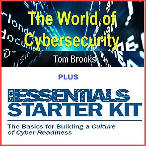 The World of Cybersecurity + Cyber Essentials Starter Kit