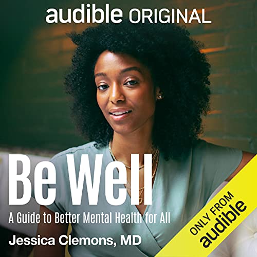 Be Well by Dr. Jessica Clemons