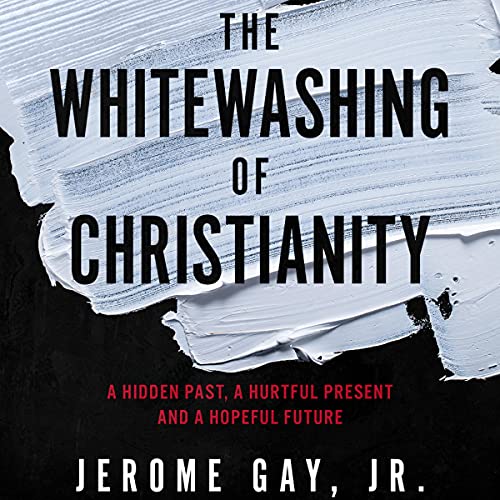 The Whitewashing of Christianity
