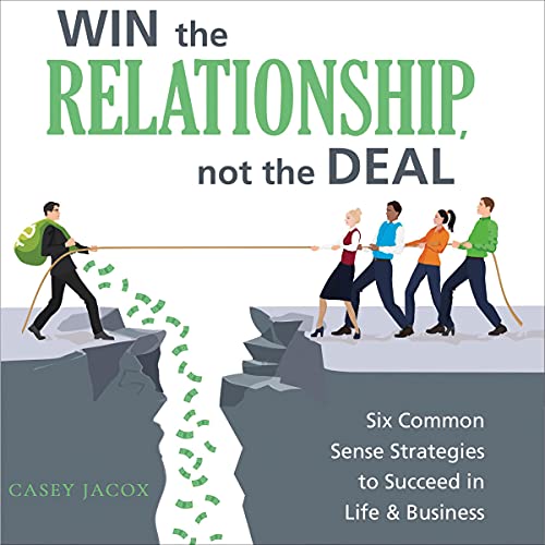 Win the Relationship, Not the Deal